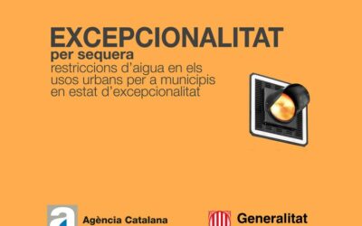 S’activen les noves restriccions per la declaració d’excepcionalitats davant de la sequera